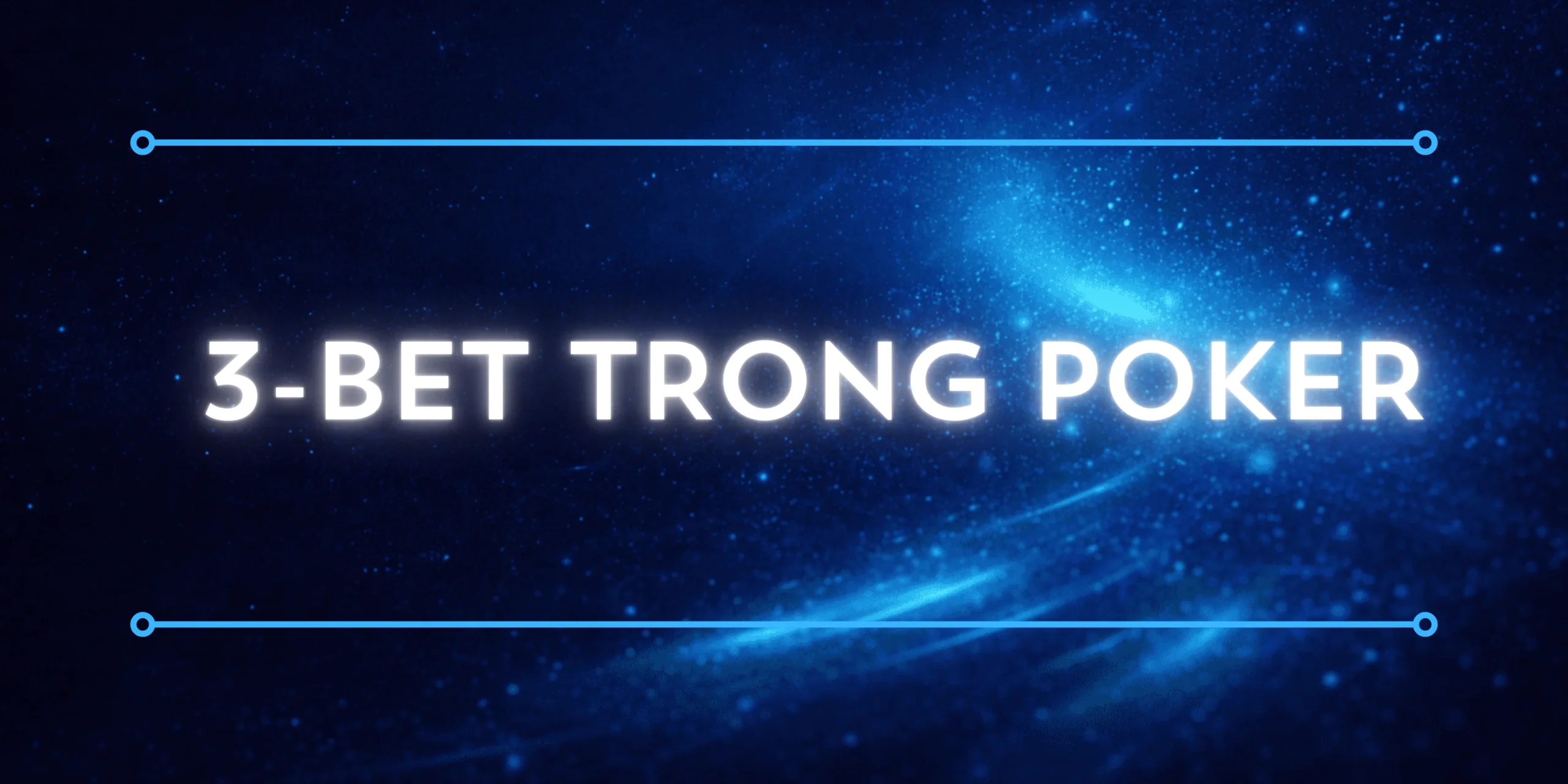 3-bet trong poker