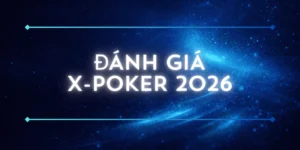 Đánh giá X-Poker