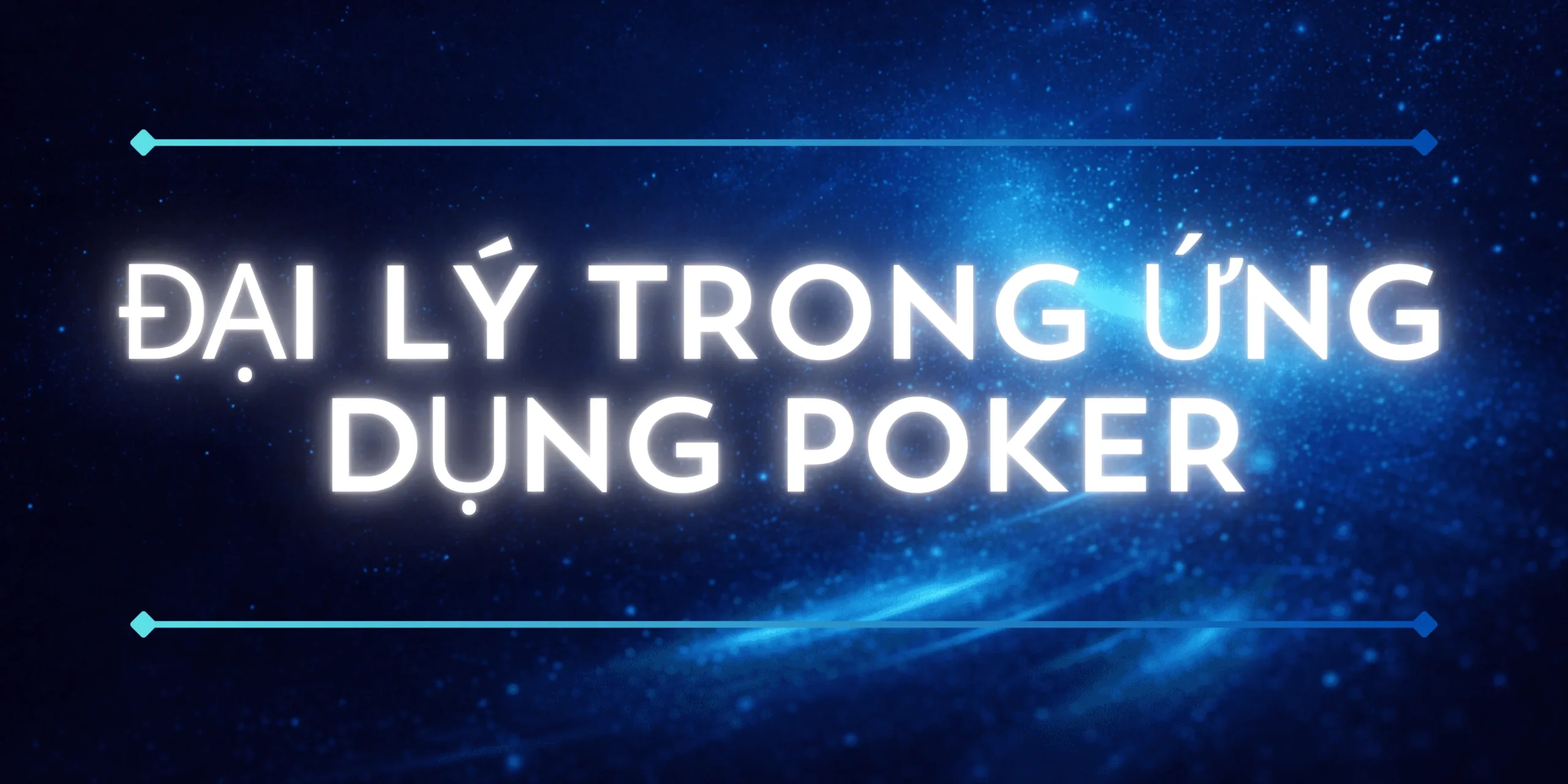 Đại lý trong ứng dụng poker