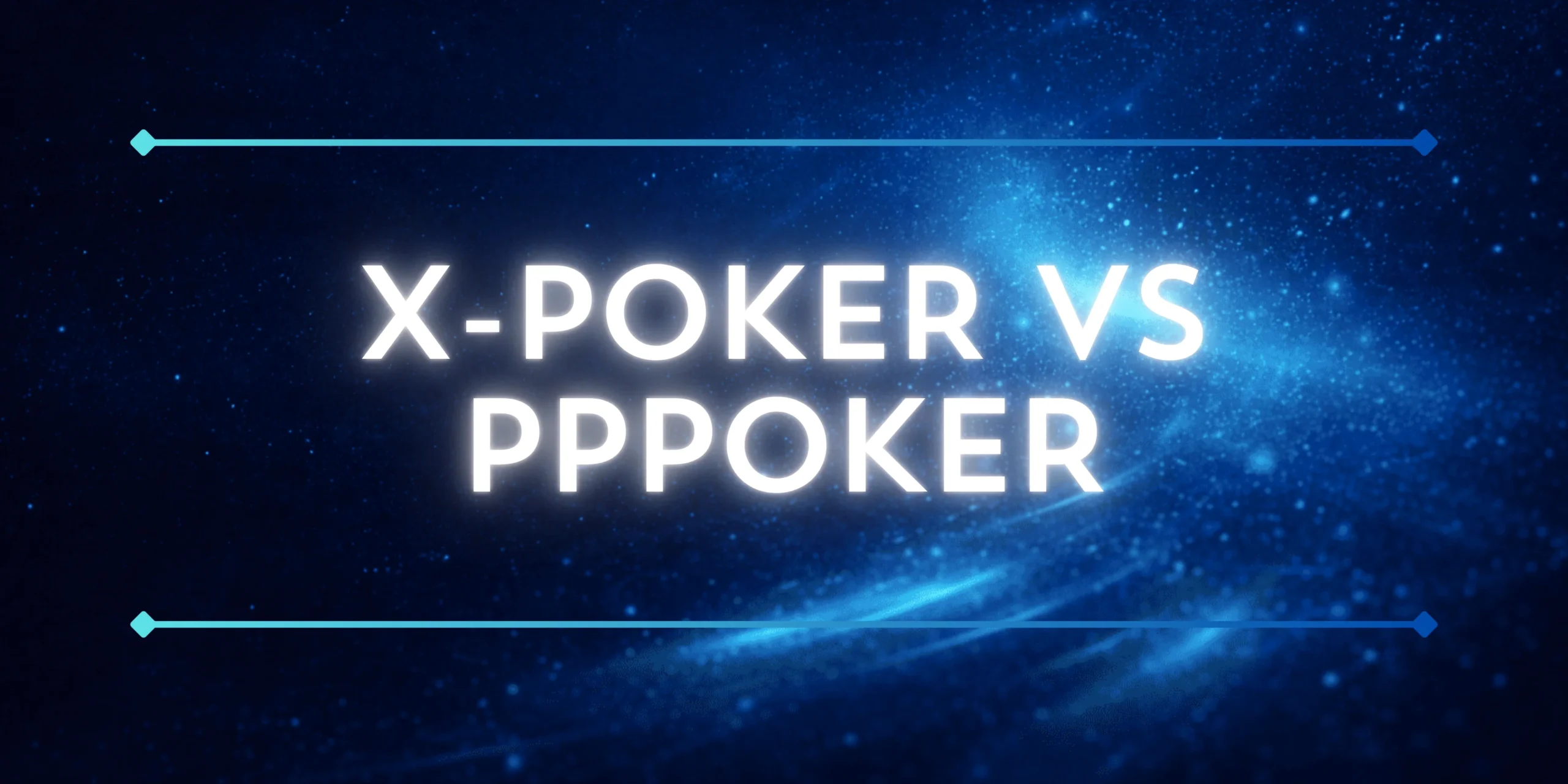 X-Poker vs PPPoker